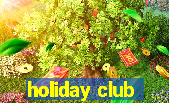 holiday club